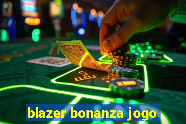 blazer bonanza jogo